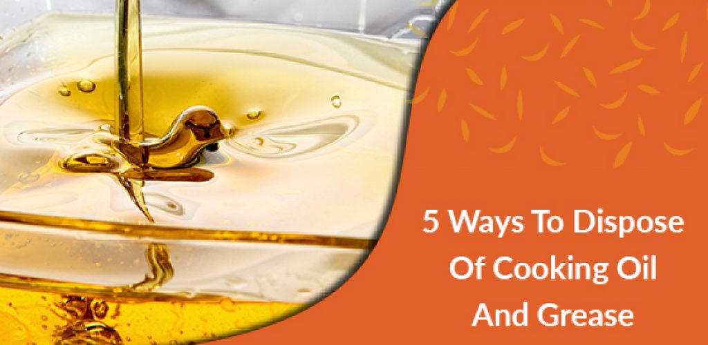 How to Get Rid of Cooking Oil and Grease